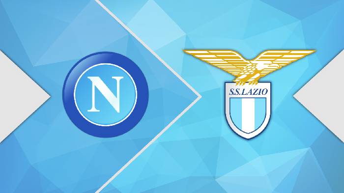 Nhận định, soi k&egrave;o Napoli vs Lazio, 2h45 ng&agrave;y 4/3