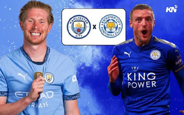 Nhận định, soi k&egrave;o Man City vs Leicester, 01h45 ng&agrave;y 3/4: Kh&oacute; thắng c&aacute;ch biệt