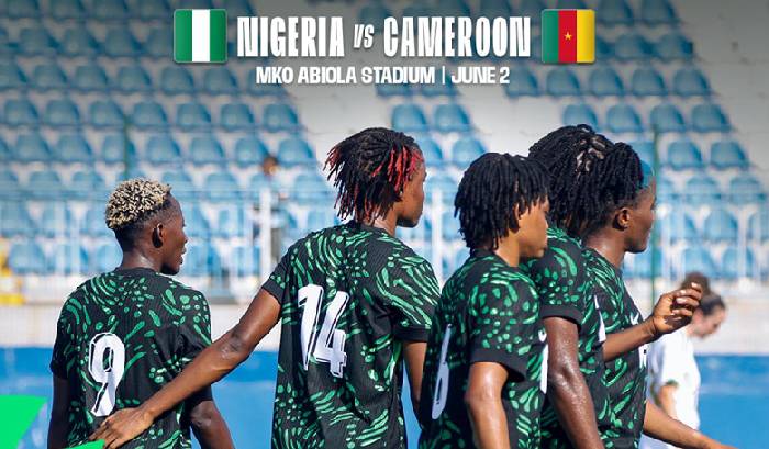 Nhận định, soi k&egrave;o nữ Nigeria vs nữ Cameroon, 22h00 ng&agrave;y 3/6: Chủ nh&agrave; &lsquo;ghi điểm&rsquo;