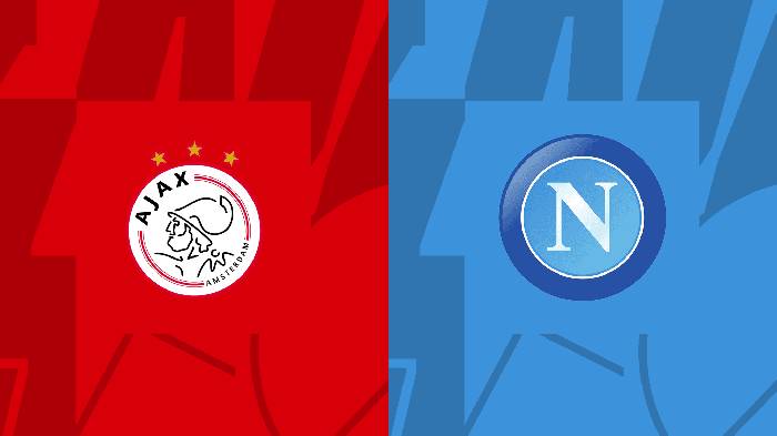 Nhận định, soi k&egrave;o Ajax vs Napoli, 2h ng&agrave;y 5/10