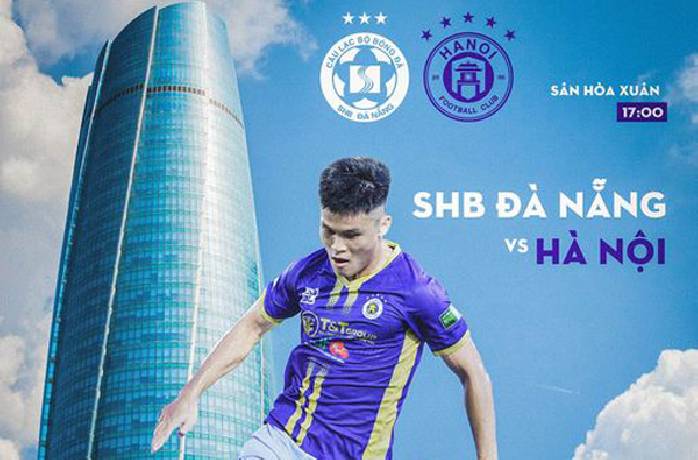 Đội h&igrave;nh ra s&acirc;n ch&iacute;nh thức SHB Đ&agrave; Nẵng vs H&agrave; Nội, 17h ng&agrave;y 3/7 (cập nhật)