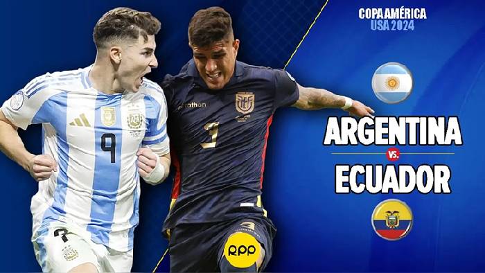 Chuy&ecirc;n gia dự đo&aacute;n Argentina vs Ecuador, 08h00 ng&agrave;y 5/7