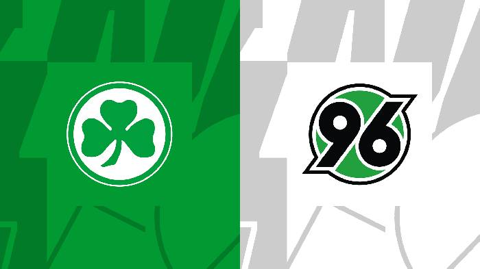 Nhận định, soi k&egrave;o Furth vs Hannover, 19h30 ng&agrave;y 5/3