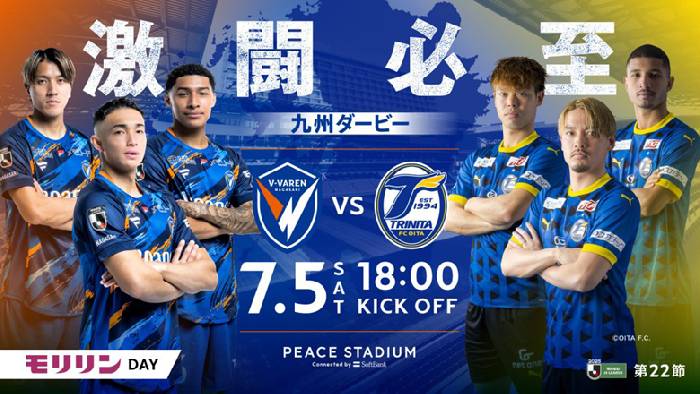 Nhận định, soi k&egrave;o V-Varen Nagasaki vs Oita Trinita, 16h00 ng&agrave;y 5/7: Thắng tiếp?