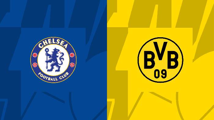 Tỷ lệ k&egrave;o nh&agrave; c&aacute;i Chelsea vs Dortmund mới nhất, 3h ng&agrave;y 8/3
