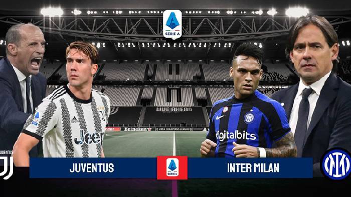 Nhận định, soi k&egrave;o Juventus vs Inter Milan, 2h45 ng&agrave;y 7/11
