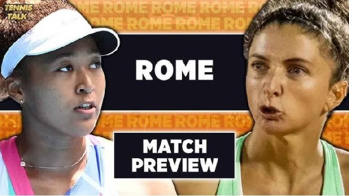 Nhận định tennis Osaka vs Errani, V&ograve;ng 1 Rome Masters - 16h00 ng&agrave;y 7/5