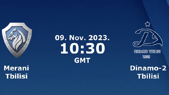 Nhận định, soi k&egrave;o Merani Tbilisi vs Dinamo Tbilisi II, 17h30 ng&agrave;y 9/11