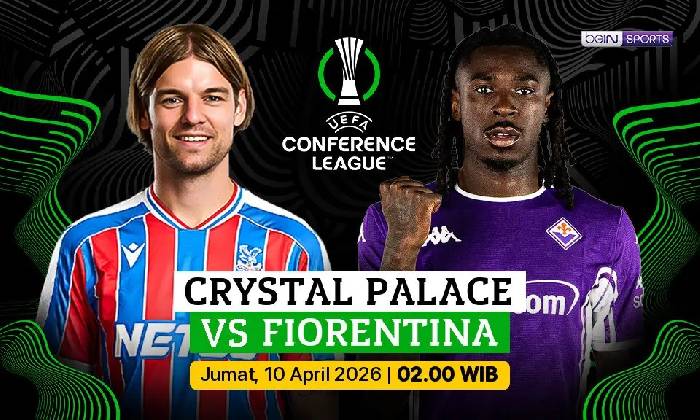 Nhận định, soi k&egrave;o Crystal Palace vs Fiorentina, 2h00 ng&agrave;y 10/4: C&aacute;o gi&agrave; C3
