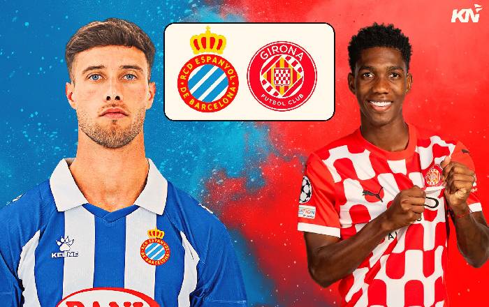 Nhận định, soi k&egrave;o Espanyol vs Girona, 03h00 ng&agrave;y 11/3: Kh&aacute;ch rơi tự do