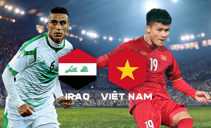 Soi k&egrave;o g&oacute;c Iraq vs Việt Nam, 1h00 ng&agrave;y 12/6