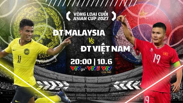 Link xem trực tiếp Malaysia vs Việt Nam, 20h00 ng&agrave;y 10/6, v&ograve;ng loại Asian Cup 2027