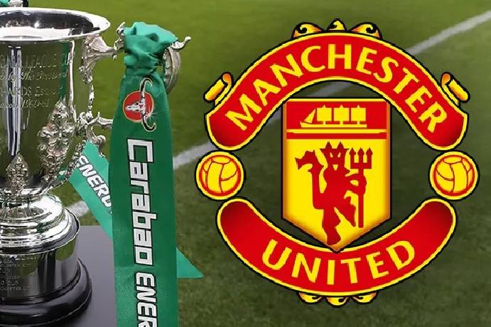 Bốc thăm Carabao Cup: Man Utd đụng 'thứ dữ' ngay v&ograve;ng 4