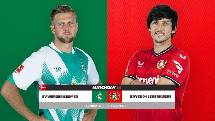 Soi k&egrave;o, dự đo&aacute;n Macao Bremen vs Leverkusen, 23h30 ng&agrave;y 12/3