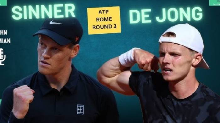 Link xem Sinner vs De Jong, V&ograve;ng 3 Rome Masters - 20h45 ng&agrave;y 12/5