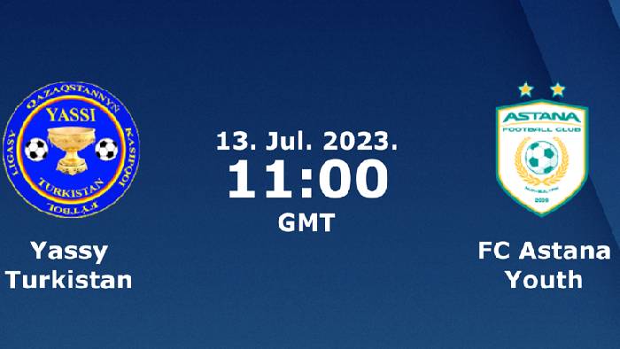 Nhận định, soi k&egrave;o Yassy Turkistan vs Astana B, 18h ng&agrave;y 13/7