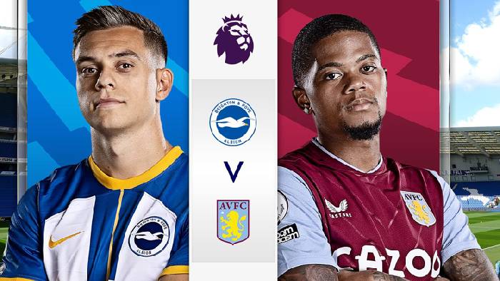 Nhận định, soi k&egrave;o Brighton vs Aston Villa, 21h ng&agrave;y 13/11