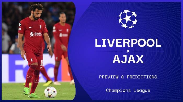 Nhận định, soi k&egrave;o Liverpool vs Ajax, 2h ng&agrave;y 14/9