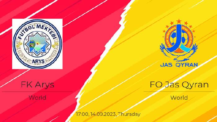 Nhận định, si k&egrave;o Arys vs FO Jas Qyran, 17h00 ng&agrave;y 14/9