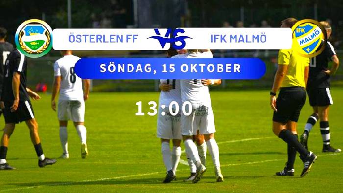 Nhận định, soi k&egrave;o Osterlen FF vs IFK Malmo, 18h00 ng&agrave;y 15/10