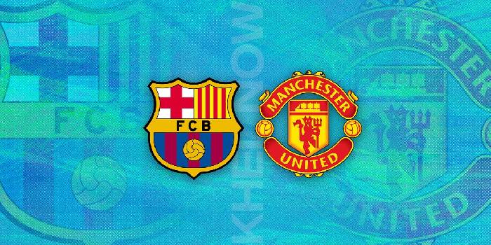 Ti&ecirc;n tri đại b&agrave;ng dự đo&aacute;n Barcelona vs MU, 0h45 ng&agrave;y 17/2