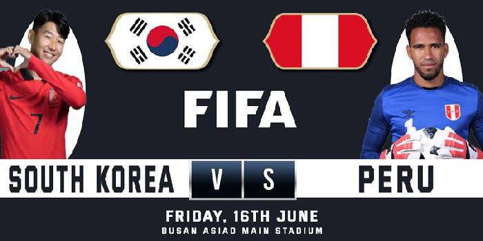 Link xem trực tiếp H&agrave;n Quốc vs Peru, 18h00 ng&agrave;y 16/6