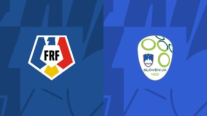 Nhận định, soi k&egrave;o Romania vs Slovenia, 23h30 ng&agrave;y 17/11