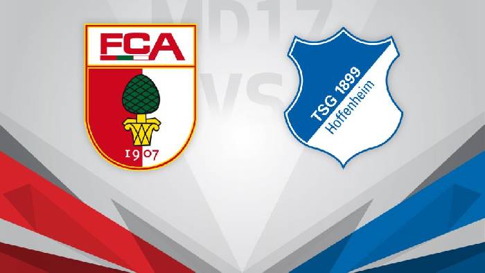 Nhận định, soi k&egrave;o Augsburg vs Hoffenheim, 2h30 ng&agrave;y 18/2