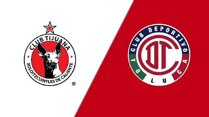 Nhận định, soi k&egrave;o Tijuana vs Toluca, 10h10 ng&agrave;y 18/3