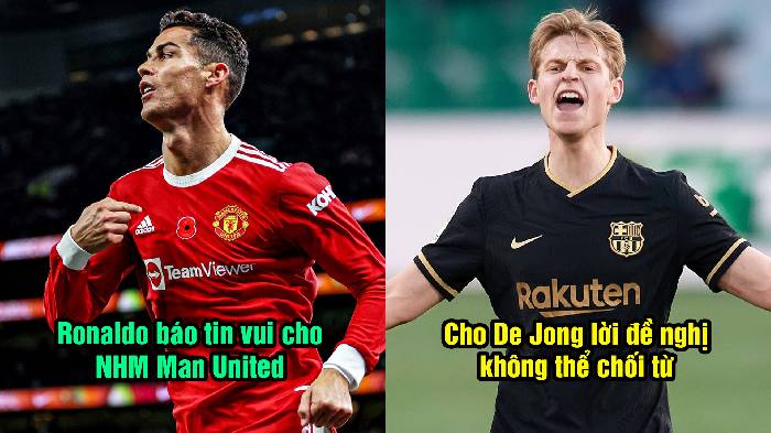 Tin Man United s&aacute;ng 16/5: Ronaldo b&aacute;o tin vui; M.U cho De Jong đề nghị kh&ocirc;ng thể chối từ