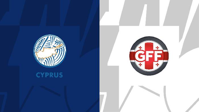 Nhận định, soi k&egrave;o Cyprus vs Georgia, 01h45 ng&agrave;y 18/6