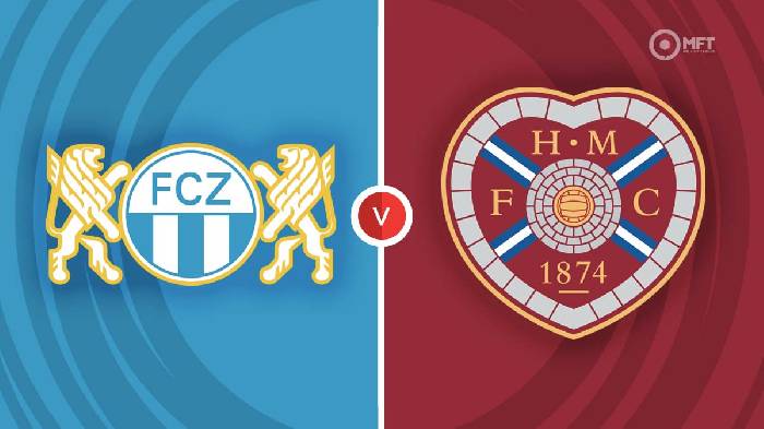 Soi k&egrave;o, dự đo&aacute;n Macao Zurich vs Hearts, 0h ng&agrave;y 19/8