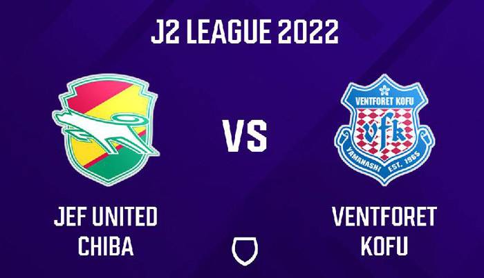 Link xem trực tiếp JEF United vs Ventforet Kofu, 17h ng&agrave;y 17/8