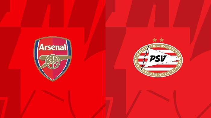 Nhận định, so k&egrave;o Arsenal vs PSV, 0h ng&agrave;y 21/10