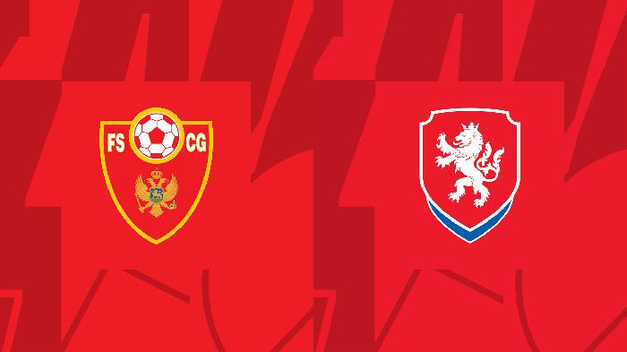 Nhận định, soi k&egrave;o Montenegro vs CH S&eacute;c, 23h00 ng&agrave;y 20/6