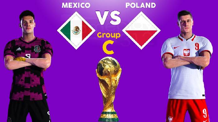Th&ocirc;ng tin lực lượng mới nhất Mexico vs Ba Lan, 23h ng&agrave;y 22/11