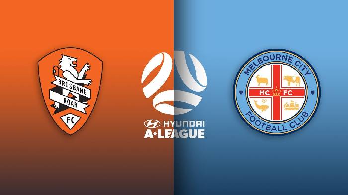 Nhận định, soi k&egrave;o Brisbane Roar vs Melbourne City, 15h45 ng&agrave;y 21/1