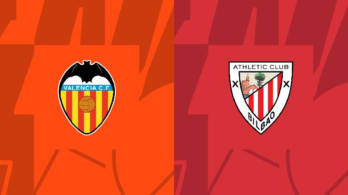 Nhận định, soi k&egrave;o Valencia vs Athletic Bilbao, 0h30 ng&agrave;y 21/1