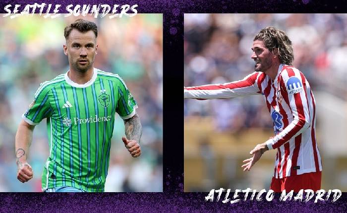 Link xem trực tiếp Seattle Sounders vs Atletico Madrid h&ocirc;m nay, 05h00 ng&agrave;y 20/6