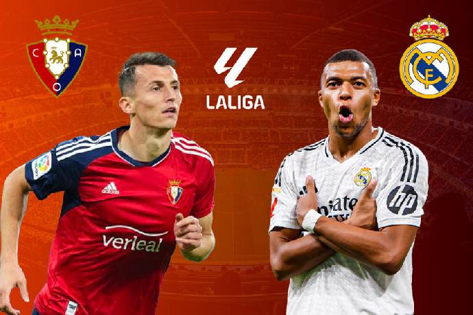 Nhận định, soi k&egrave;o Osasuna vs Real Madrid, 00h30 ng&agrave;y 22/2: X&acirc;y chắc ng&ocirc;i đầu