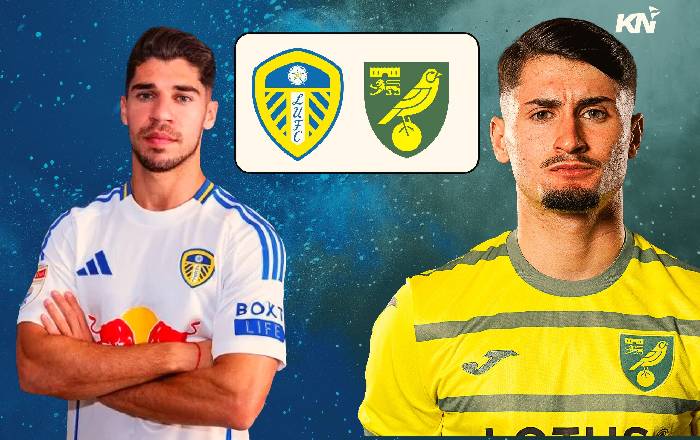 Nhận định, soi k&egrave;o Leeds vs Norwich, 02h45 ng&agrave;y 23/01: Củng cố ng&ocirc;i đầu