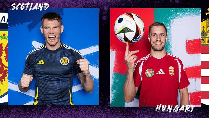 Nhận định, soi k&egrave;o Scotland vs Hungary bảng A EURO 2024, 02h00 ng&agrave;y 24/6: Tin v&agrave;o The Tartan Army