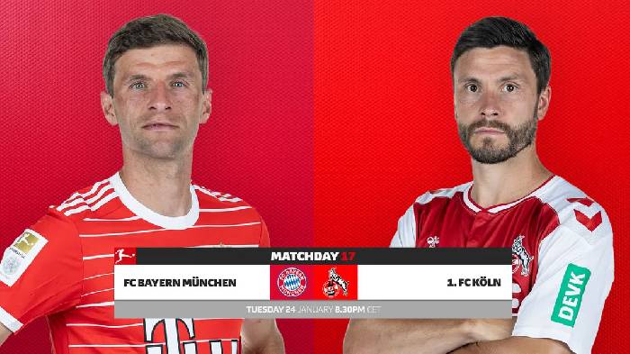 Nhận định, soi k&egrave;o Bayern Munich vs Cologne, 2h30 ng&agrave;y 25/1