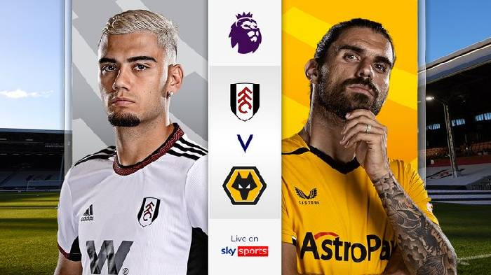 Nhận định, soi k&egrave;o Fulham vs Wolves, 3h ng&agrave;y 25/2