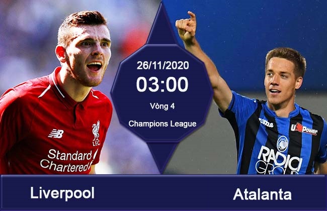 Nhận định Liverpool vs Atalanta, 3h00 ng&agrave;y 26/11