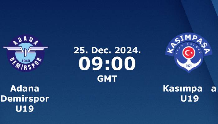 Nhận định, soi k&egrave;o U19 Adana Demirspor vs U19 Kasimpasa, 16h00 ng&agrave;y 25/12: Cửa dưới &lsquo;tạch&rsquo;