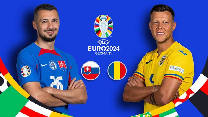Chuy&ecirc;n gia dự đo&aacute;n Slovakia vs Romania, 23h00 ng&agrave;y 26/6