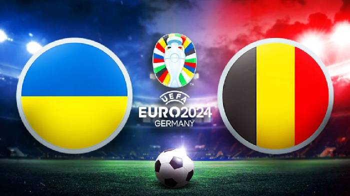 Soi k&egrave;o g&oacute;c Ukraine vs Bỉ, 23h00 ng&agrave;y 26/6: Kịch bản đ&ocirc;i c&ocirc;ng