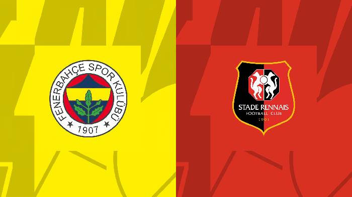 Nhận định, soi k&egrave;o Fenerbahce vs Rennes, 23h45 ng&agrave;y 27/10