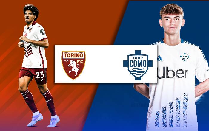 Nhận định, soi k&egrave;o Torino vs Como, 01h45 ng&agrave;y 26/10: Chia điểm